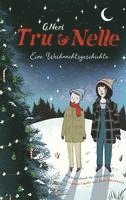 bokomslag Tru & Nelle - eine Weihnachtsgeschichte