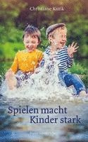 bokomslag Spielen macht Kinder stark