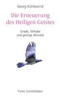Georg Kühlewind - Die Erneuerung des Heiligen Geistes, Häftad
