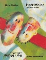 Birte Müller - Herr Meier und Herr Müller. Herr Müller und Herr Meier, Inbunden