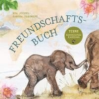 bokomslag Freundschaftsbuch - Tiere kennenlernen und schützen