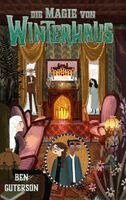 Ben Guterson - Die Magie von Winterhaus, Häftad