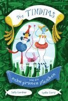 Sally Gardner - Die Tindims und die zehn grünen Flaschen, Inbunden