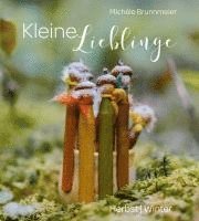 Michèle Brunnmeier - Kleine Lieblinge, Inbunden
