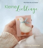 Michèle Brunnmeier - Kleine Lieblinge, Inbunden
