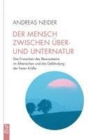 bokomslag Der Mensch zwischen Über- und Unternatur