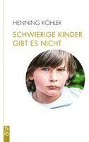 bokomslag Schwierige Kinder gibt es nicht