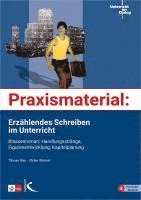 Praxismaterial: Erzählendes Schreiben im Unterricht