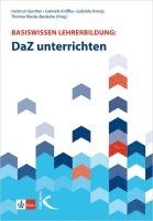 Hartmut Günther, Gabriele Kniffka, Gabriela Knoop, Thomas Riecke-Baulecke - Basiswissen Lehrerbildung: DaZ unterrichten, Häftad
