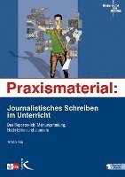 bokomslag Praxismaterial: Journalistisches Schreiben im Unterricht