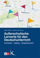 Dieter Wrobel, Christine Ott - Außerschulische Lernorte im Deutschunterricht, Häftad