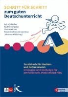 Anita Schilcher, Kurt Finkenzeller, Christine Knott, Friedrike Pronold-Günthner, Johannes Wild - Schritt für Schritt zum guten Deutschunterricht, Häftad