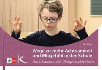 bokomslag Wege zu mehr Achtsamkeit und Mitgefühl in der Schule