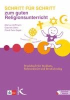 Marcus Hoffmann, Gabriele Otten, Clauß Peter Sajak - Schritt für Schritt zum guten Religionsunterricht, Häftad