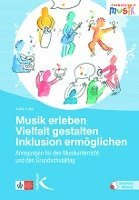 bokomslag Musik erleben - Vielfalt gestalten - Inklusion ermöglichen