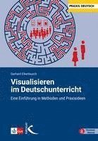 bokomslag Visualisieren im Deutschunterricht