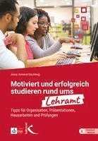 bokomslag Motiviert und erfolgreich studieren rund ums Lehramt