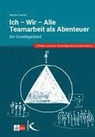 Ich - Wir - Alle: Teamarbeit als Abenteuer 1