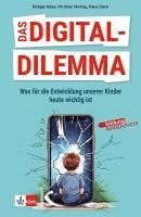 bokomslag Das Digital-Dilemma: Was für die Entwicklung unserer Kinder heute wichtig ist