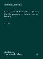Johannes Cremerius - Vom Handwerk des Psychoanalytikers 1, Häftad