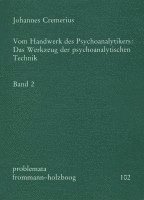 Johannes Cremerius - Vom Handwerk Des Psychoanalytikers: Das Werkzeug Der Psychoanalytischen Technik. Band 2, Häftad