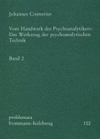 Vom Handwerk Des Psychoanalytikers: Das Werkzeug Der Psychoanalytischen Technik. Band 2 1