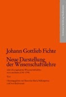 Johann Gottlieb Fichte, Maurizio Maria Malimpensa, Ives Radrizzani - Johann Gottlieb Fichte: Neue Darstellung der Wissenschaftslehre oder die sogenannte Wissenschaftslehre nova methodo (1796-1799), Häftad