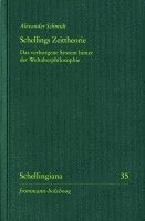 Alexander Schmidt - Schellings Zeittheorie, Häftad