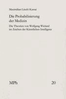 Maximilian László Kassai - Die Probabilisierung der Medizin, Häftad