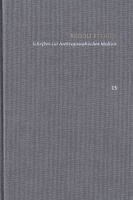 Rudolf Steiner, Ita Wegmann, Christian Clement - Rudolf Steiner: Schriften. Kritische Ausgabe / Band 15: Schriften zur Anthroposophischen Medizin, Inbunden