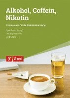 Alkohol, Coffein, Nikotin 1