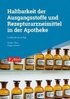 bokomslag Haltbarkeit der Ausgangsstoffe und Rezepturarzneimittel in der Apotheke