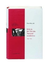 bokomslag Köln in der Zeit des Nationalsozialismus 1933 - 1945