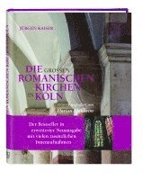 bokomslag Die großen romanischen Kirchen in Köln