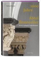 Michael Kohler - 1000 Jahre Abtei Brauweiler, Inbunden