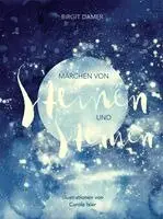 Birgit Damer - Märchen von Steinen und Sternen, Inbunden. Tillgänglighet: Lägg i varukorg
