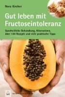 Gut leben mit Fructoseintoleranz 1