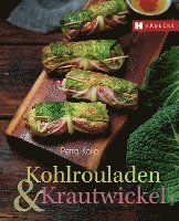 Kohlrouladen und Krautwickel 1