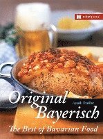 bokomslag Original Bayerisch - The Best of Bavarian Food