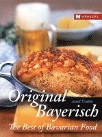 bokomslag Original Bayerisch - The Best of Bavarian Food