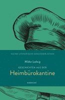 bokomslag Geschichten aus der Heimbürokantine