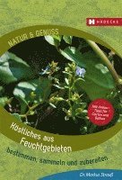 Markus Strauß - Köstliches aus Feuchtgebieten, Häftad