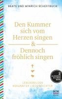 bokomslag Den Kummer sich vom Herzen singen & Dennoch fröhlich singen