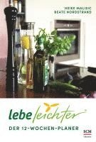 Lebe leichter - Der 12-Wochen-Planer 1