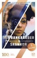 bokomslag Der Bankräuber & Shannon