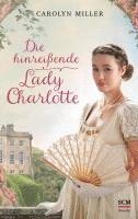 bokomslag Die hinreißende Lady Charlotte