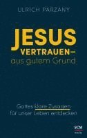 Ulrich Parzany - Jesus vertrauen - aus gutem Grund, Inbunden