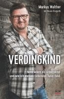 Markus Walther - Verdingkind, Inbunden