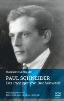 bokomslag Paul Schneider - Der Prediger von Buchenwald