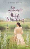 Carolyn Miller - Die wundervolle Miss Winthrop, Häftad